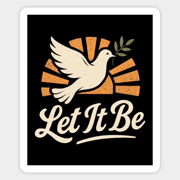 Let It Be Magnet by CreativeSage
